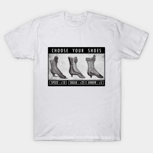 CHOSE YOUR SHOES T-Shirt by theanomalius_merch